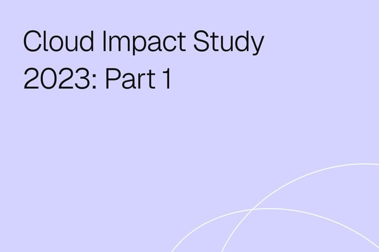 Cloud Impact Study 2023, Part 1: Clear Skies Ahead: Avoiding Chaos in the Cloud