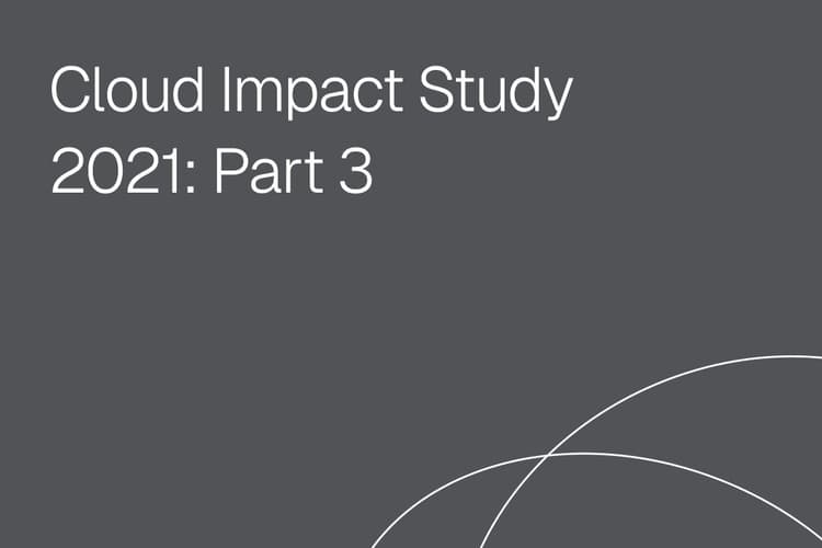 Cloud Impact Study 2021, Part 3: A Bright Forecast on Cloud